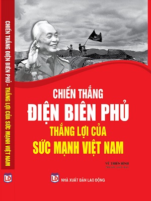 Chiến Thắng Điện Biên Phủ Thắng Lợi Của Sức Mạnh Việt Nam